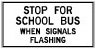 Stop for school bus sign one direction